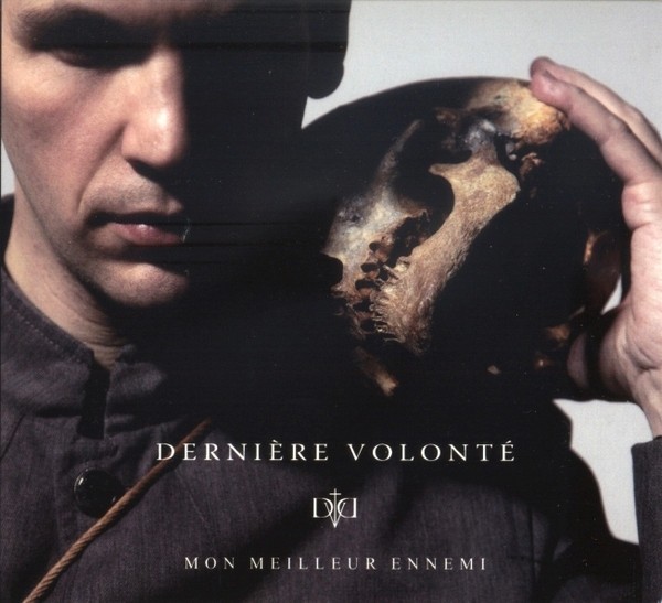 DERNIERE VOLONTE - Mon Meilleur Ennemi CD 2012