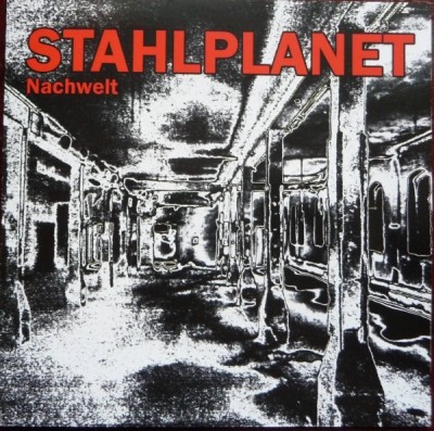 Stahlplanet - Nachwelt CD (2012)