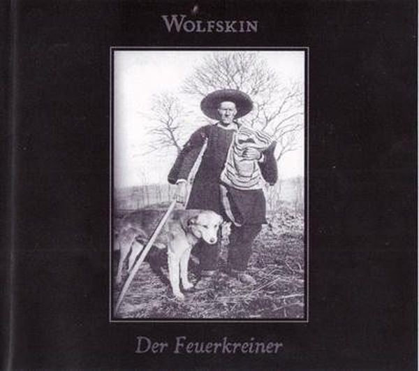 Wolfskin / Der Feuerkreiner - Split CD 1st (Lim500) 2004