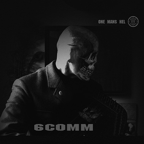 6Comm (Sixth Comm) - One Mans Hel CD 2015