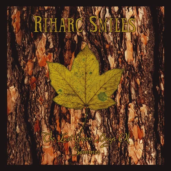 RIHARC SMILES - Last green days of summer LP (Lim500)