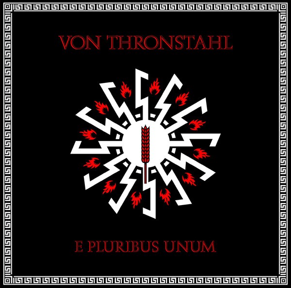 VON THRONSTAHL - E Pluribus Unum 2LP black (Lim150) 2010