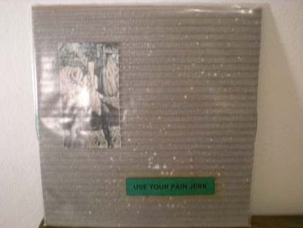 Use Your Pain / Pain Jerk - Use Your Pain Jerk LP (Lim98)