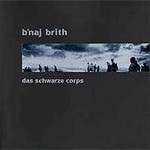 B'naj Brith - Das Schwarze Corps (Lim300)