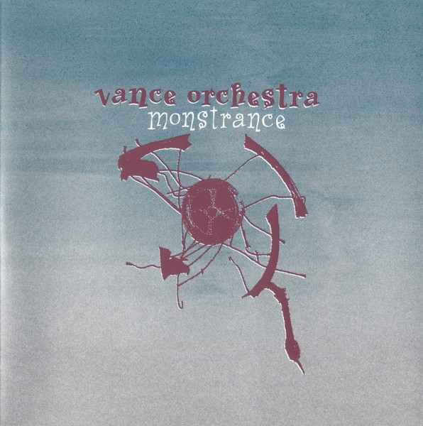 Vance Orchestra - Monstrance 7 (Lim300) 2001