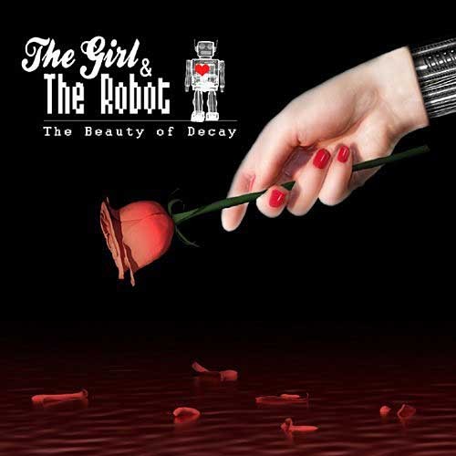 The Girl & The Robot (Welle Erdball) - Beauty of Decay CD