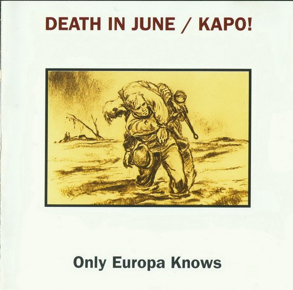 Death In June - KAPO Only Europa Knows CD (2nd Lim500)