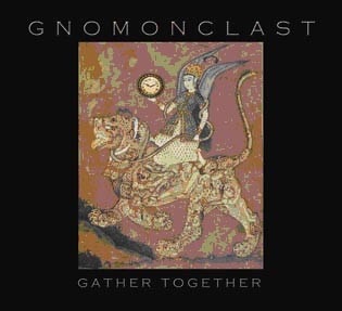 GNOMONCLAST (Luftwaffe) ART ABSCONs - Gather Together CD (2011)