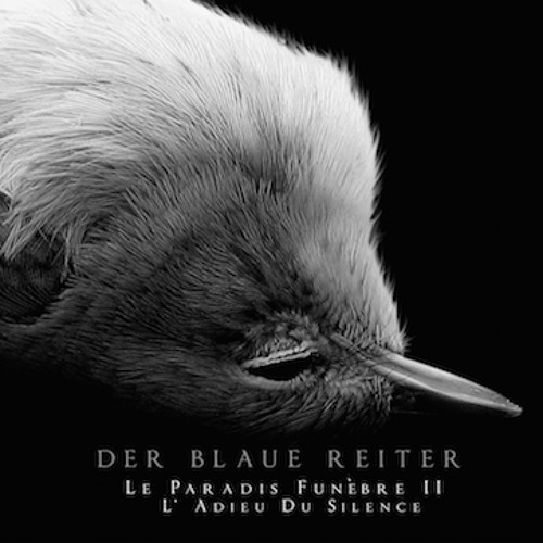 DER BLAUE REITER - Le Paradis Funèbre II CD 2014