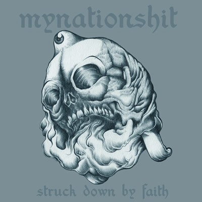 Mynationshit - Struck Down By Faith LP (Lim220)