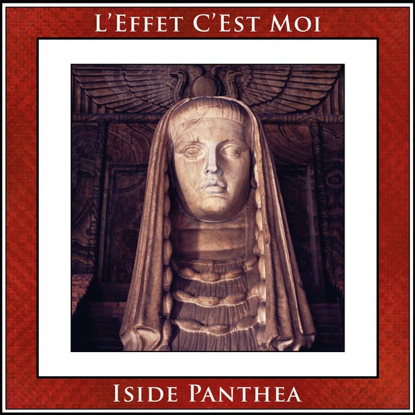 L'EFFET C'EST MOI - Iside Panthea LP (Lim100) 2017